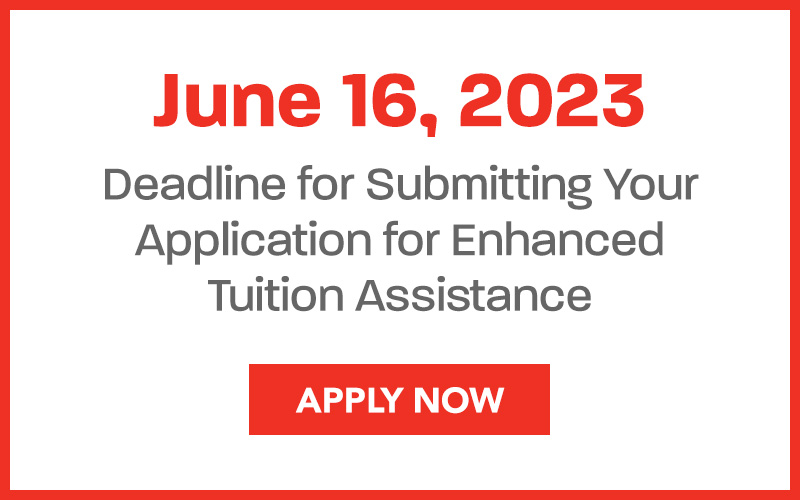 Submit your application for Enhanced Tuition Assistance